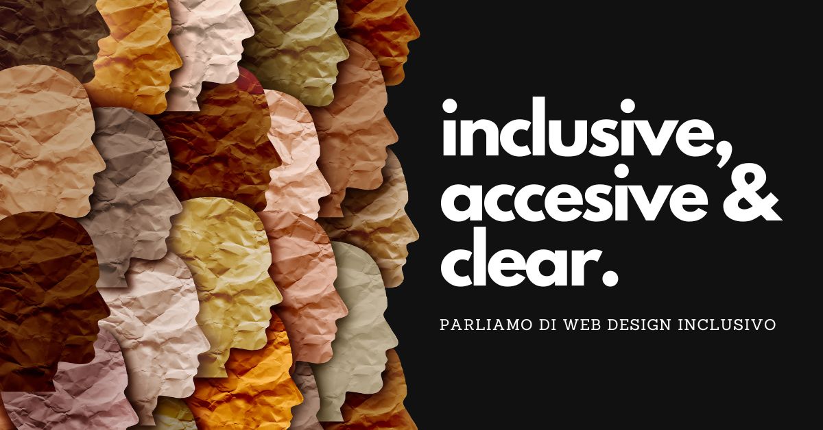 Hai mai sentito parlare di Web Design Inclusivo?